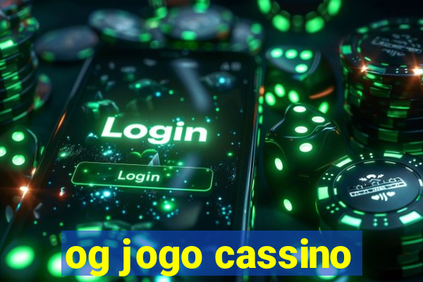 og jogo cassino